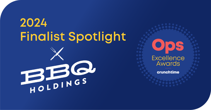 Ops Excellence Awards Finalist Spotlight: BBQ Holdings