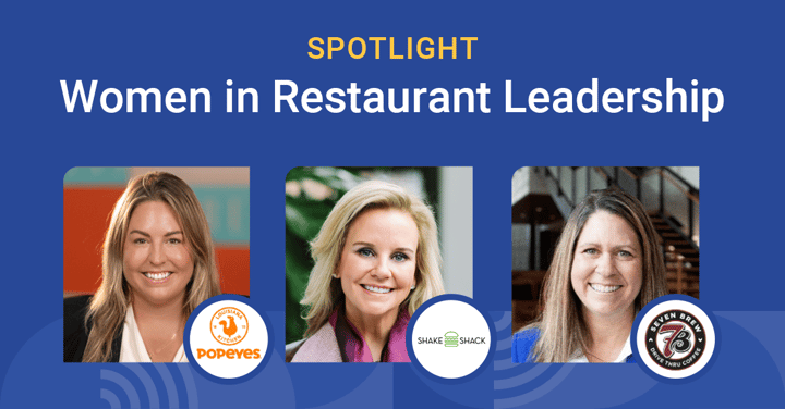 Women in Restaurant Leadership: Execs from Shake Shake, 7 Brew, & Popeyes Share Key Insights for Growth & Representation